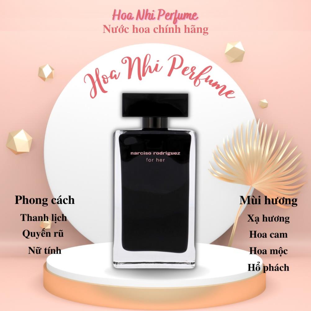 Mẫu thử 10ml Narciso Rodriguez for Her EDT | Nước hoa nữ .