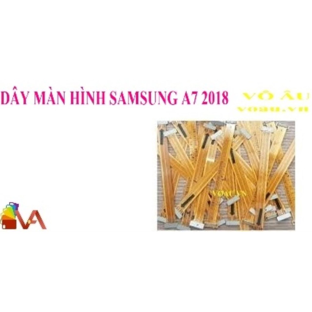 DÂY MÀN HÌNH SAMSUNG A7 2018 [chính hãng]