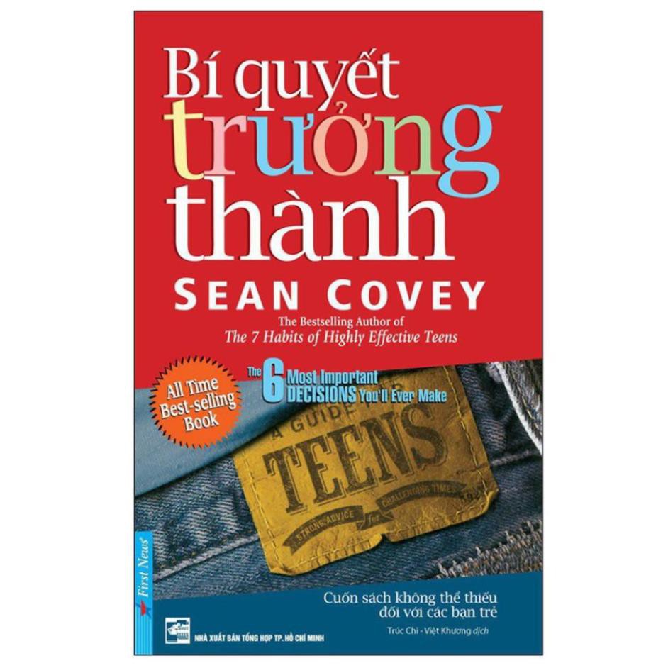 Sách - Sean Covey - Bí Quyết Trưởng Thành [First News]