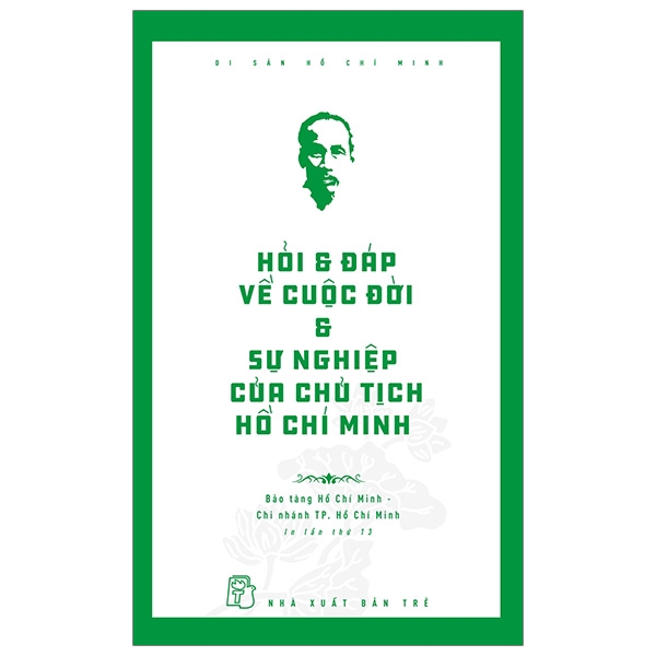 Sách - Di Sản Hồ Chí Minh - Hỏi & Đáp Về Cuộc Đời & Sự Nghiệp Của Chủ Tịch Hồ Chí Minh | BigBuy360 - bigbuy360.vn