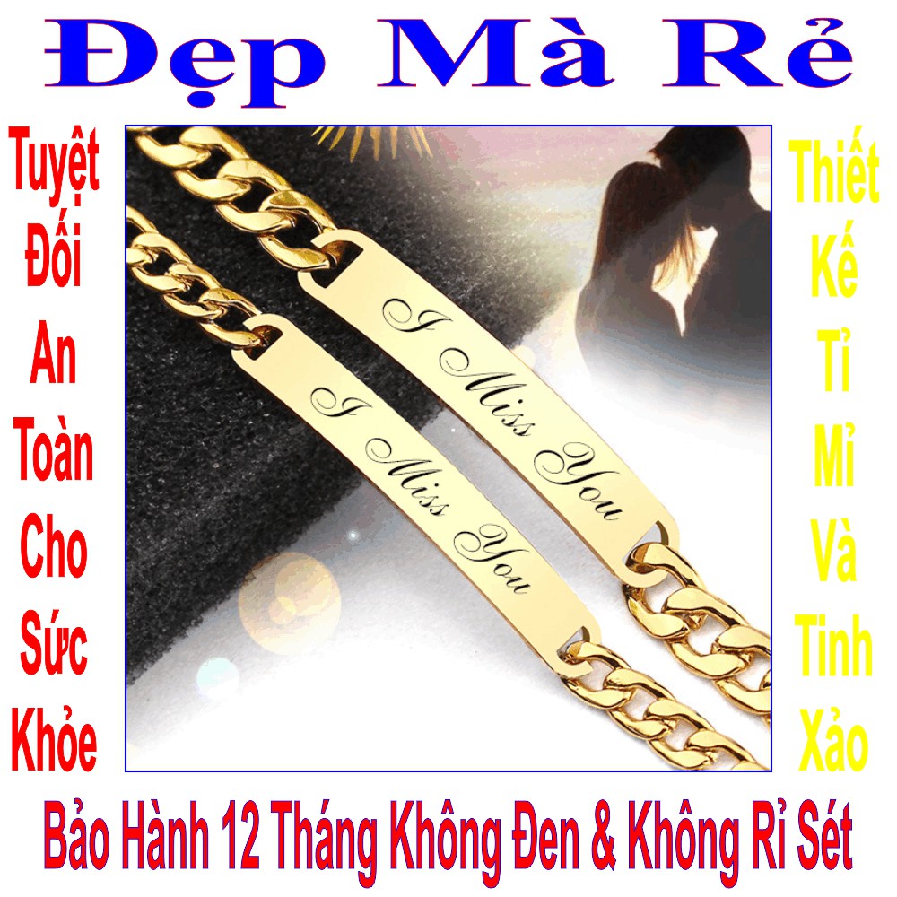 (Tặng 1 lắc đeo chân) Lắc tay màu vàng cặp khắc chữ I Miss You - Cam kết 1 đổi 1 nếu đen - Giá bán như trên là 1 cặp