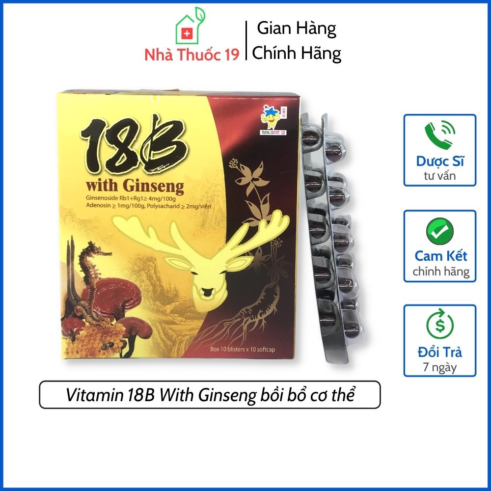 Vitamin 18B With Ginseng Bồi Bổ Cơ Thể Giúp Ăn Ngon Ngủ Ngon Bổ Sung Vitamin Khoáng Chất Tăng Sức Đề Kháng (Chính Hãng)