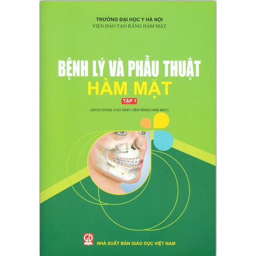 Sách - Bệnh Lý Và Phẫu Thuật Hàm Mặt Tập 1 (DN)