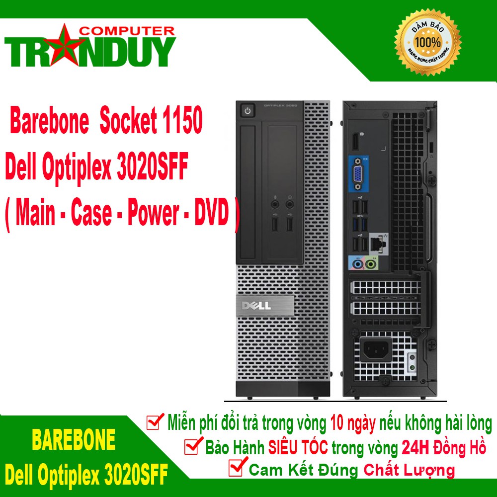 [Barebone]Máy Bộ Dell Optiplex 3020 Smal Factor Form Socket 1150  ( SFF- Chưa bao gồm CPU - RAM - HDD )