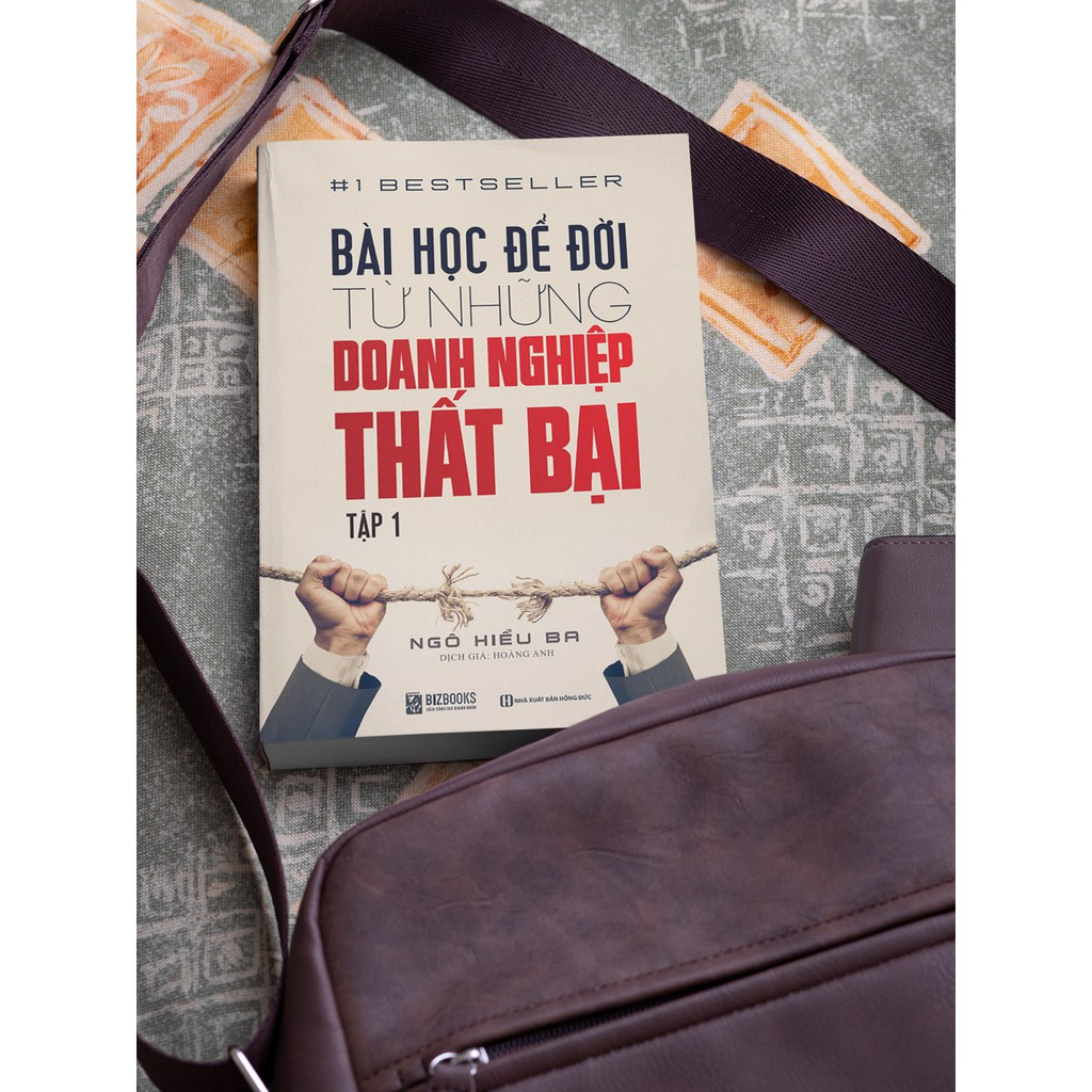 BIZBOOKS - Sách - Bài Học Để Đời Từ Những Doanh Nghiệp Thất Bại (Tập 1) - 1 BEST SELLER