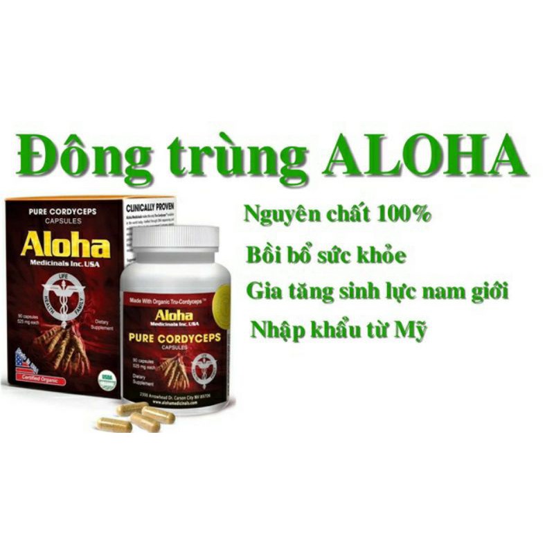 Đông trùng hạ thảo Aloha tăng cường sinh lực cho nam mỹ 100%