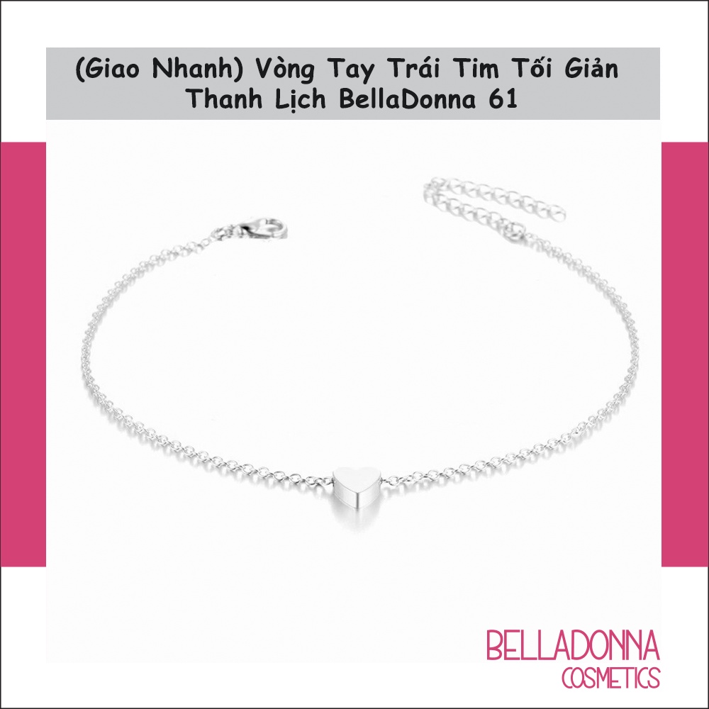  Vòng Tay Trái Tim Tối Giản Thanh Lịch BellaDonna 61