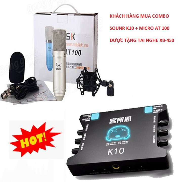 Mic Thu Âm Livestream ISK AT100, Sound Card XOX K10 Cam Kết Chính Hãng Mua Combo Tặng Tai Nghe XB-450