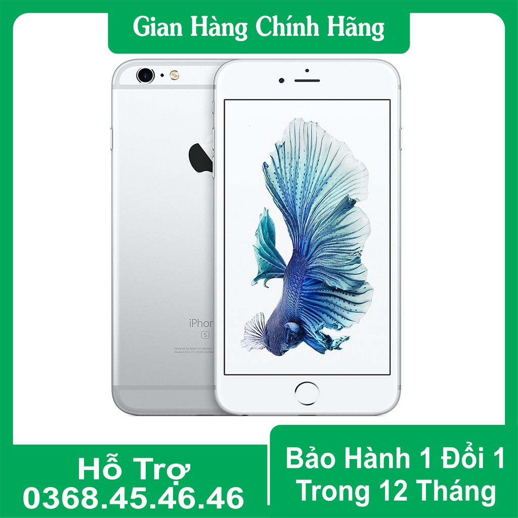 Điện thoại iPhone 6s Quốc tế 64GB Mới 99% Bảo Hành 12 Tháng