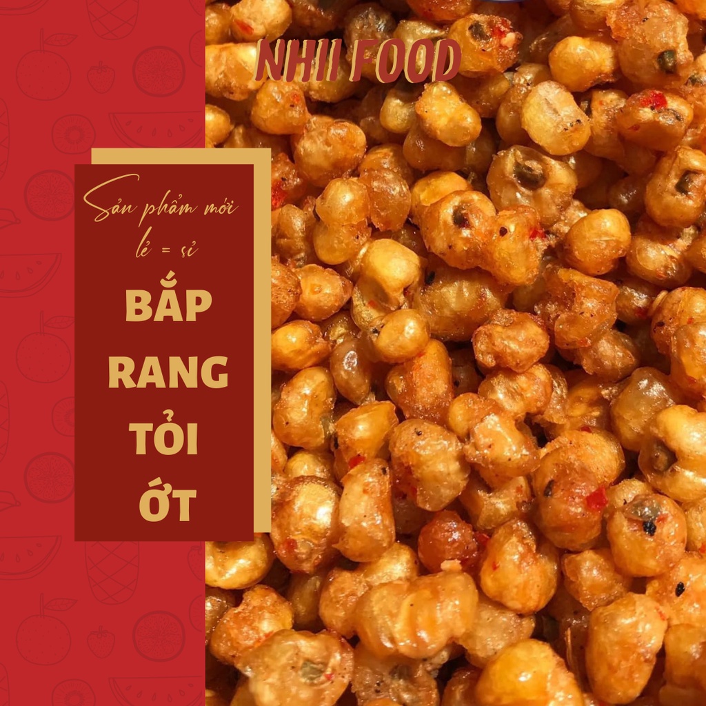 1KG Bắp chiên mắm tỏi ớt NHII FOOD thực phẩm sạch nhà làm
