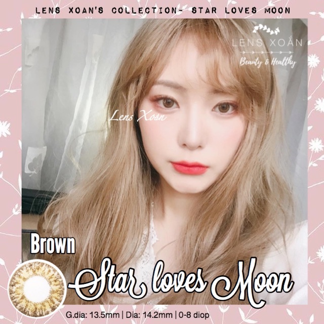 ÁP TRÒNG STAR LOVES MOON BROWN- LENS TOWN ( LENS XOẮN)