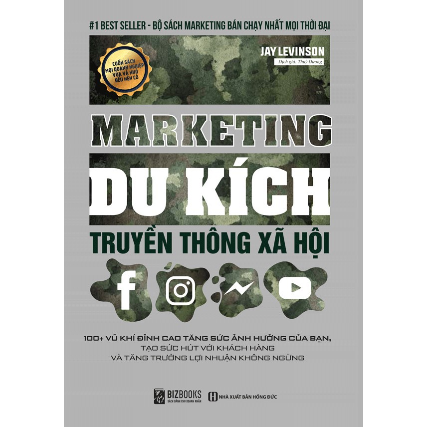 Sách - Marketing Du Kích truyền thông xã hội: 100+ VŨ KHÍ ĐỈNH CAO