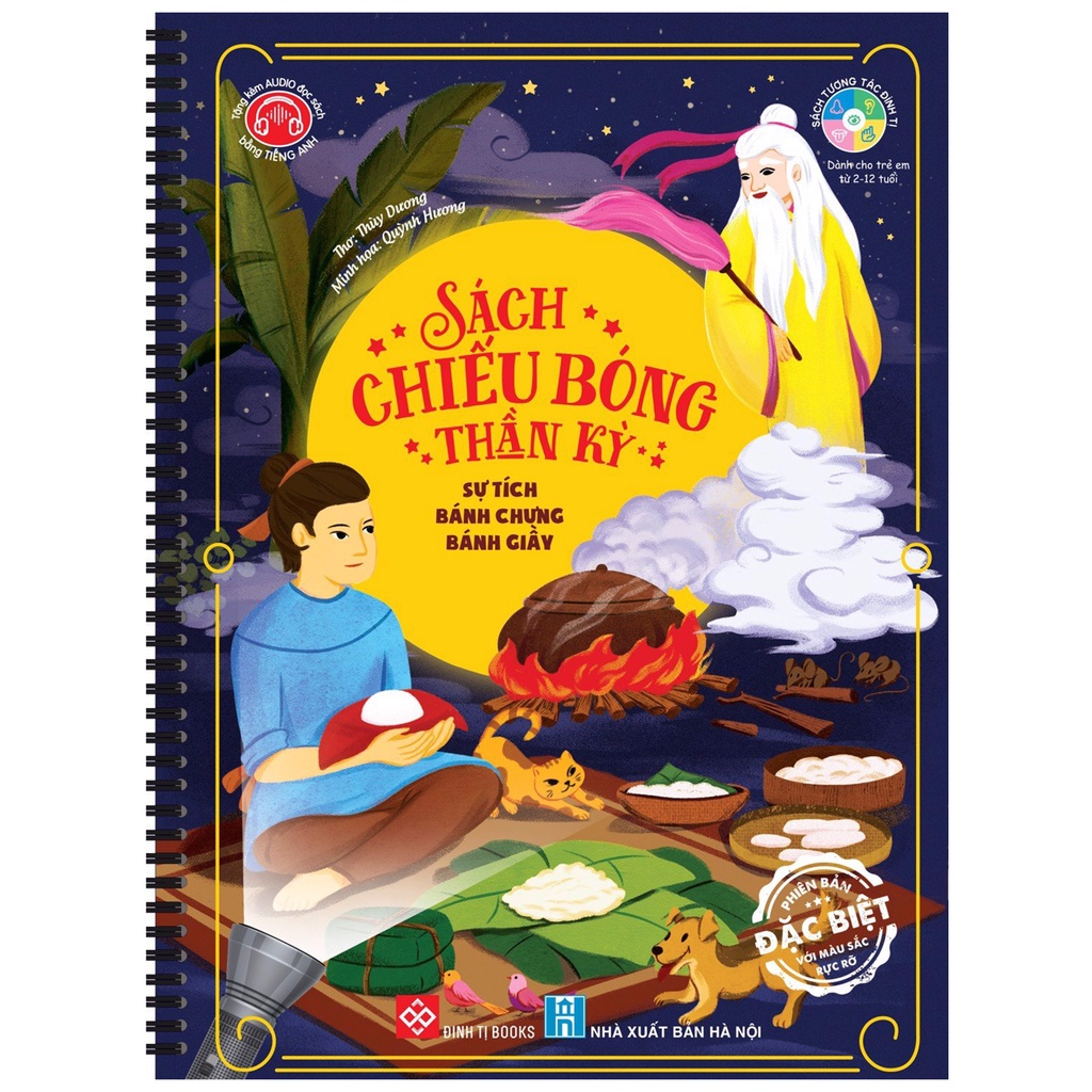 Sách Chiếu Bóng Thần Kỳ - Sự Tích Bánh Chưng Bánh Giầy (Phiên bản đặc biệt - Tặng kèm AUDIO đọc sách bằng tiếng Anh)