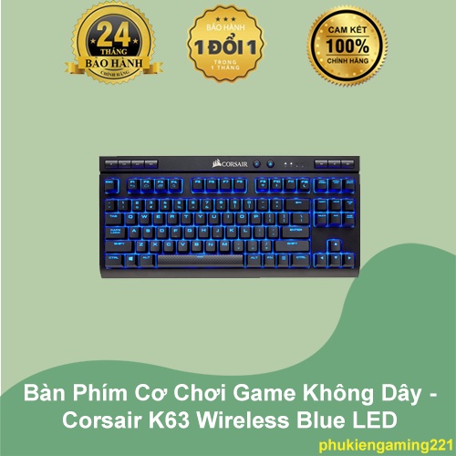 Bàn Phím Cơ Máy Tính Chơi Game Không Dây - Corsair K63 Wireless Blue LED - Hàng Chính Hãng