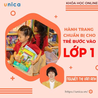 Toàn quốc- [E-voucher] FULL khóa học NUÔI DẠY CON- Hành trang cho trẻ trước khi vào lớp 1- UNICA.VN