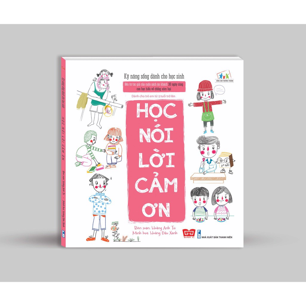 [Mã LIFE5510K giảm 10K đơn 20K] Sách - Kỹ năng sống dành cho học sinh - Học nói lời cảm ơn | BigBuy360 - bigbuy360.vn