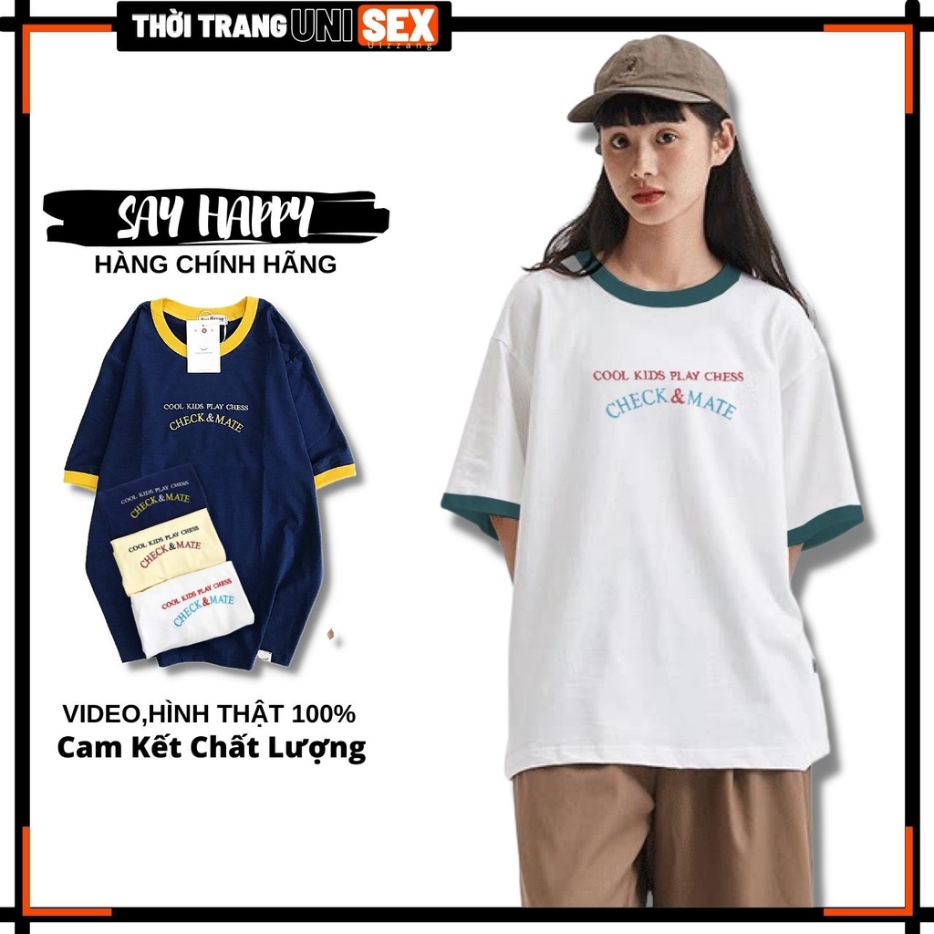 Áo Thun Nam Nữ SAY HAPPY CHÍNH HÃNG Thêu CHECK & MATE Tay Lỡ Form Rộng Thun UNISEX - AOTHUNUNISEX 4003