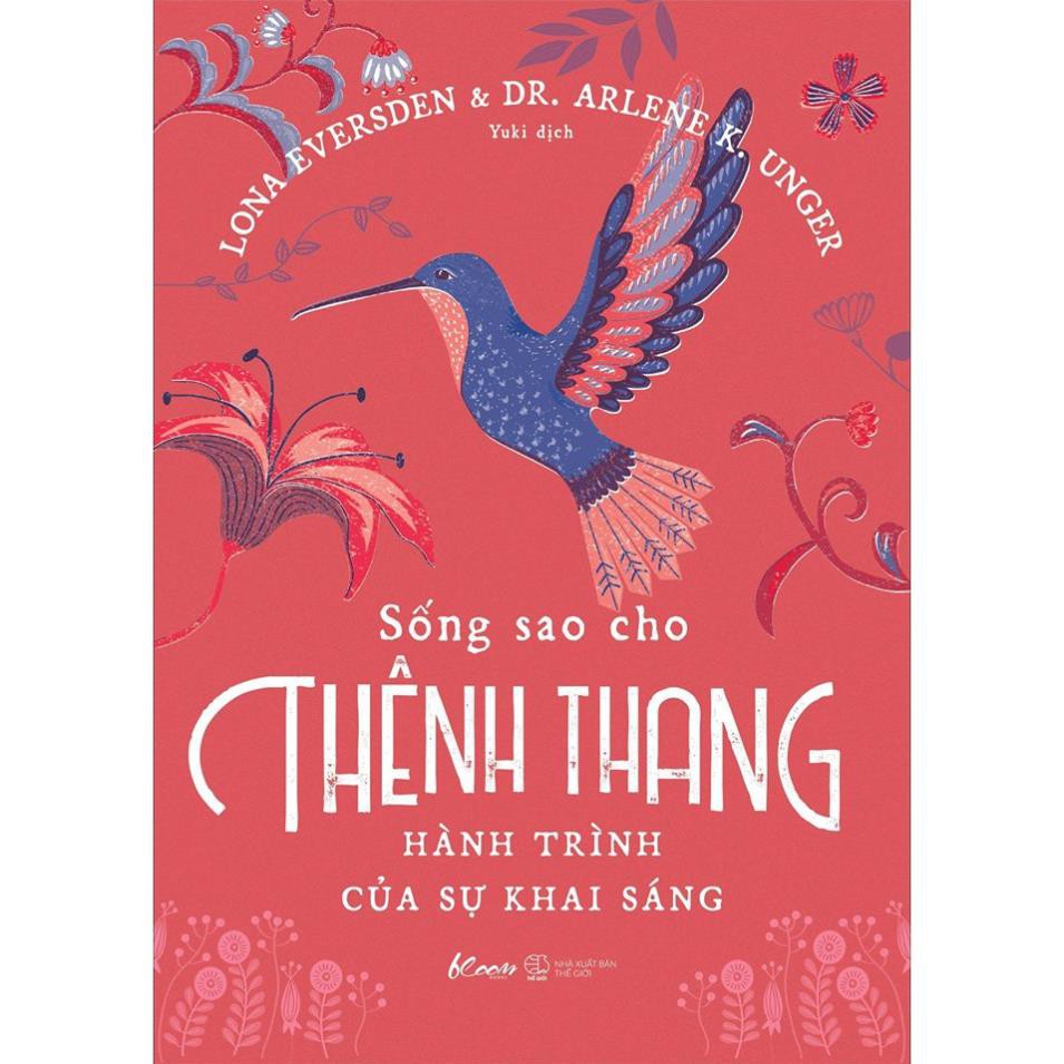 [Giao Nhanh] Sách - Sống sao cho thênh thang – Hành trình của sự khai sáng [AZVietNam]
