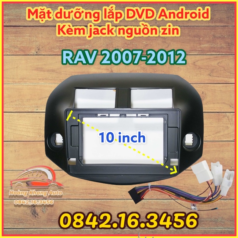 Mặt dưỡng Toyota RAV 2007 - 2012, 10 INCH CÓ JACK NGUỒN ZIN