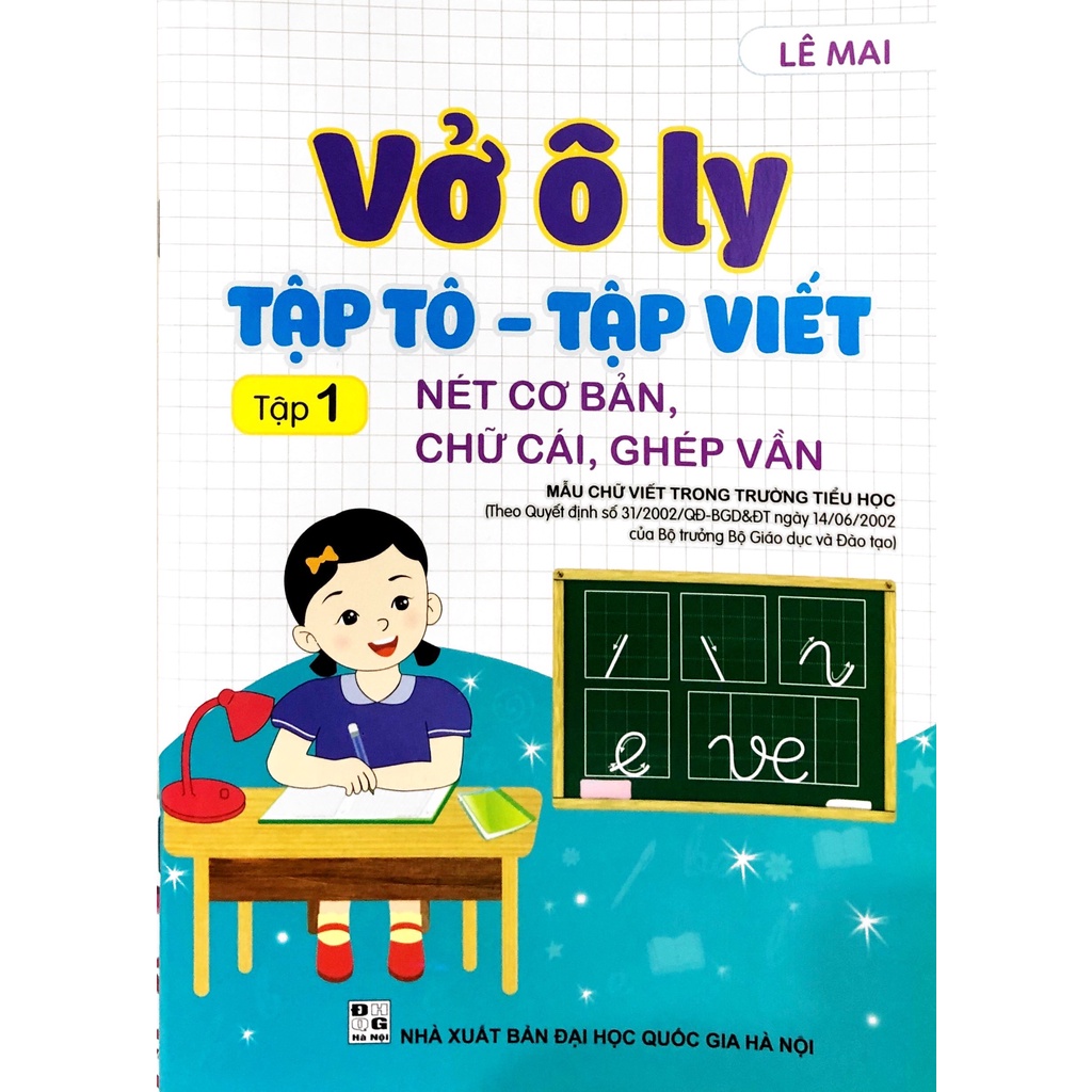 [Mã LT50 giảm 50k đơn 250k] Sách - Vở Ô Ly Tập Tô - Tập Viết - Tập 1 (Nét Cơ Bản, Chữ Cái, Ghép Vần)