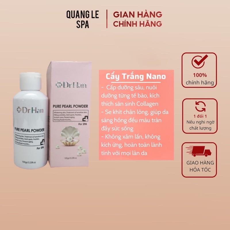 Cấy Trắng Nano Ngọc Trai Dr.Han Trong Spa, Thẩm Mỹ Viện