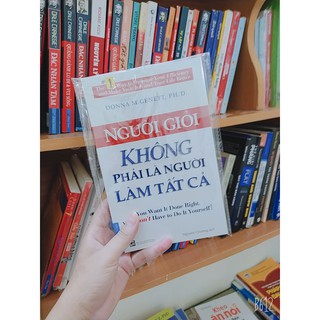 Kèm bookmark đẹp - người giỏi không phải người làm tất cả Minh Trí P86