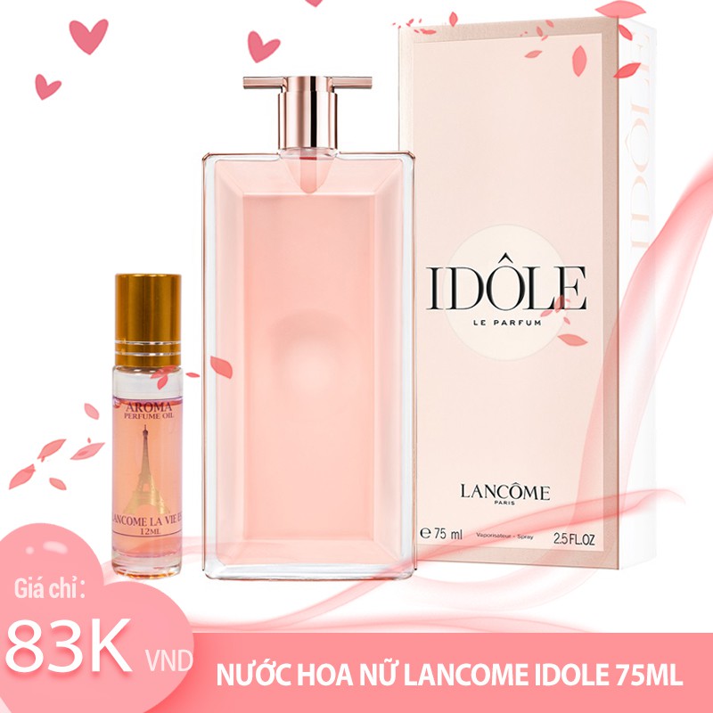 Nước hoa nữ Lancome Idole Eau de Parfum 75ml 2019 chính hãng (Pháp) Tinh tế, nữ tính, sang trọng