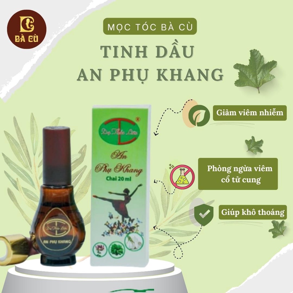 Tinh dầu An Phụ Khang Dạ Thảo Liên giúp làm giảm viêm nhiễm, ngứa âm đạo do tạp khuẩn, viêm cổ tử cung, lộ tuyến - Bà Cù