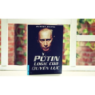 Sách - Putin Logic Của Quyền Lực [First News]