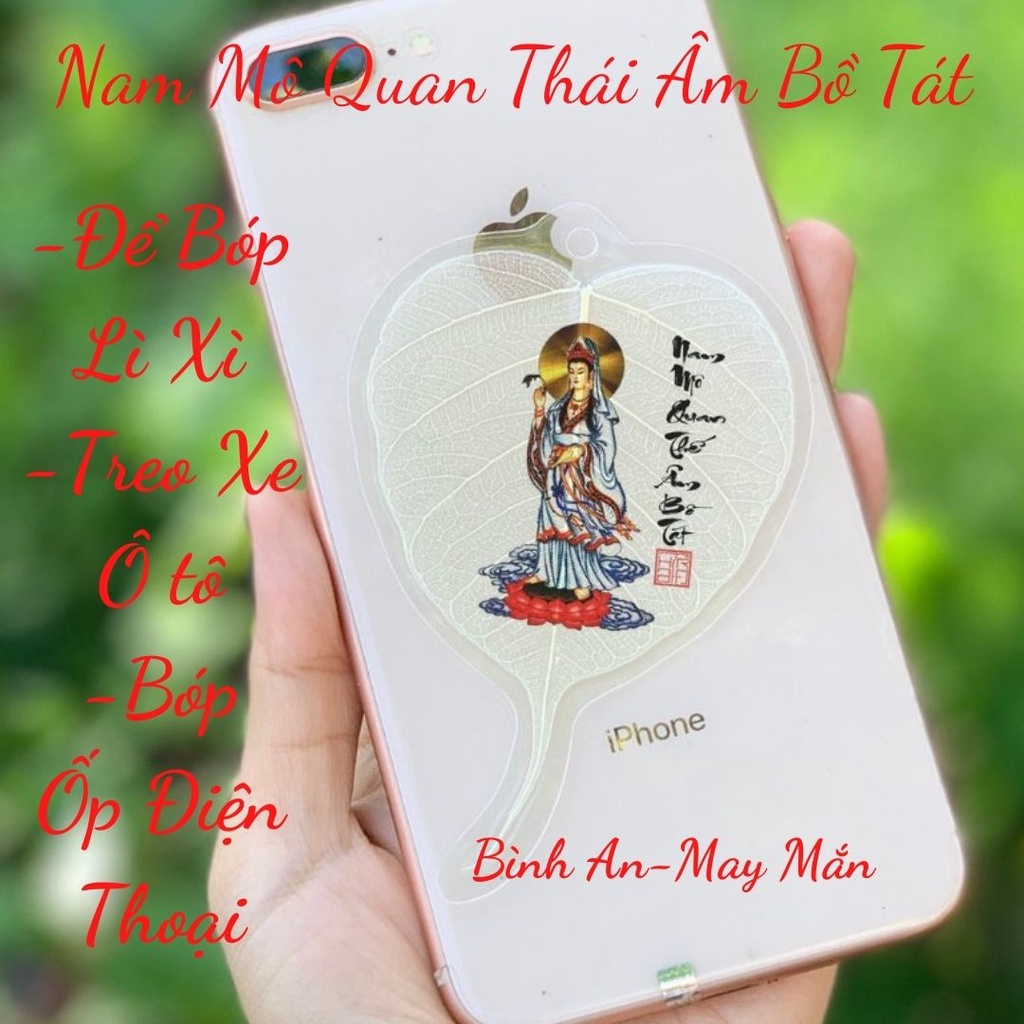 Lá Bồ Đề Bình an - Hình Quan Thế Âm Bồ Tát (Cầu Bình An – Tài Lộc – May mắn, Hàng loại 1)