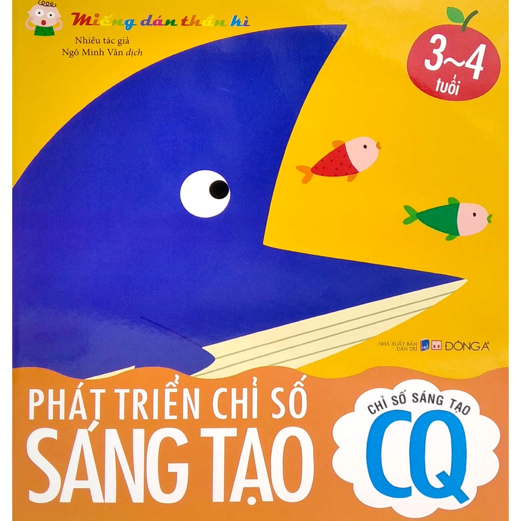 Sách Miếng Dán Thần Kì - Phát Triển Chỉ Số Sáng Tạo - Chỉ Số Sáng Tạo CQ - 3 - 4 Tuổi (Tái Bản 2022)