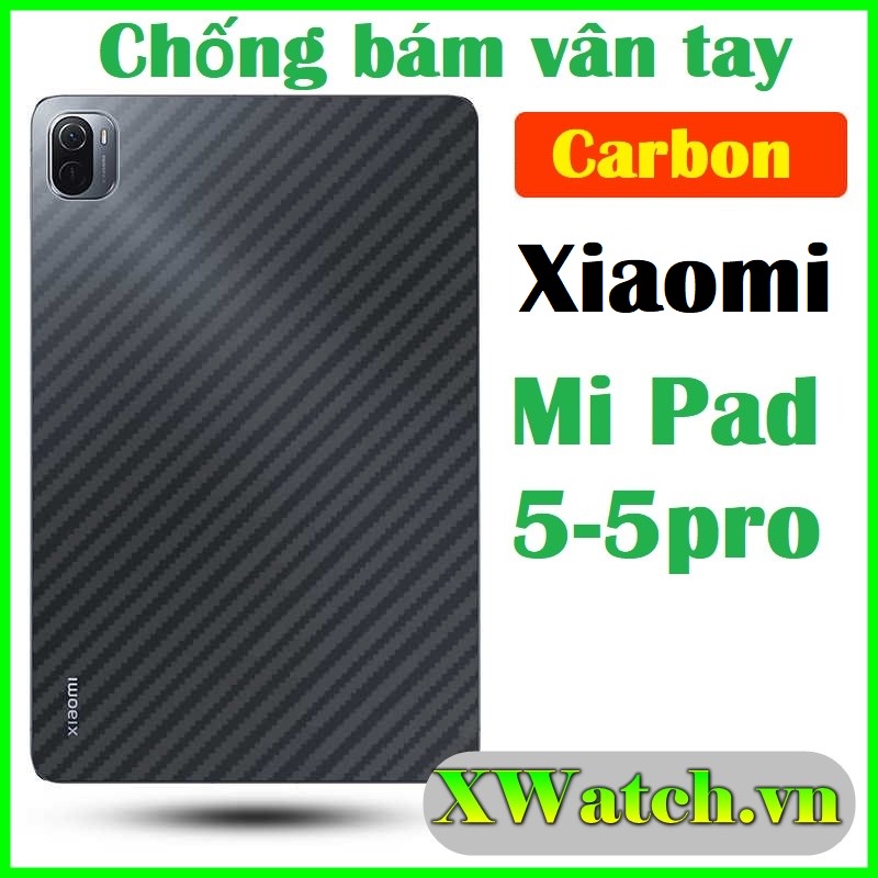 Dán carbon mặt lưng Xiaomi Mi pad 4 Mipad 4 plus Mipad 5 Mi pad 5 pro chống bám vân tay