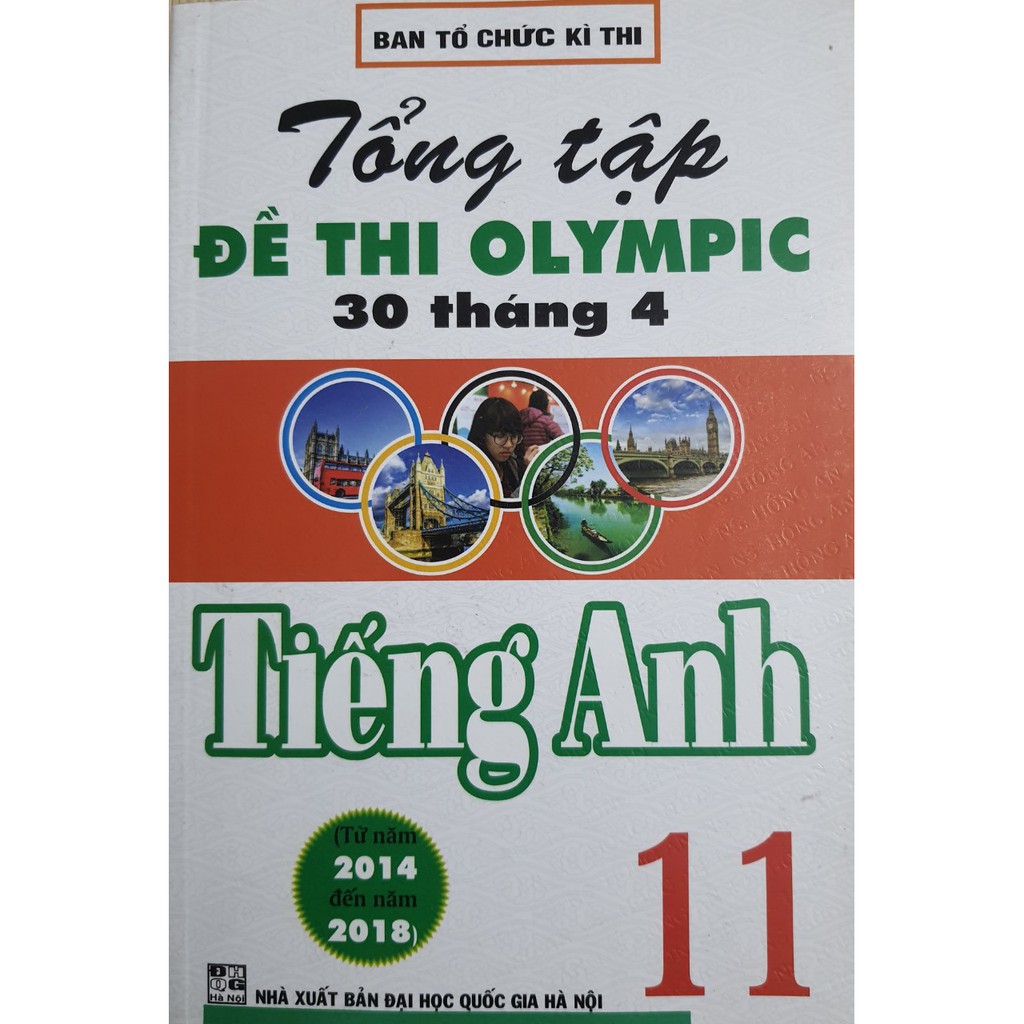 Sách - Tổng tập Đề thi Olympic 30 tháng 4 Tiếng Anh 11 (2014 - 2018) | BigBuy360 - bigbuy360.vn