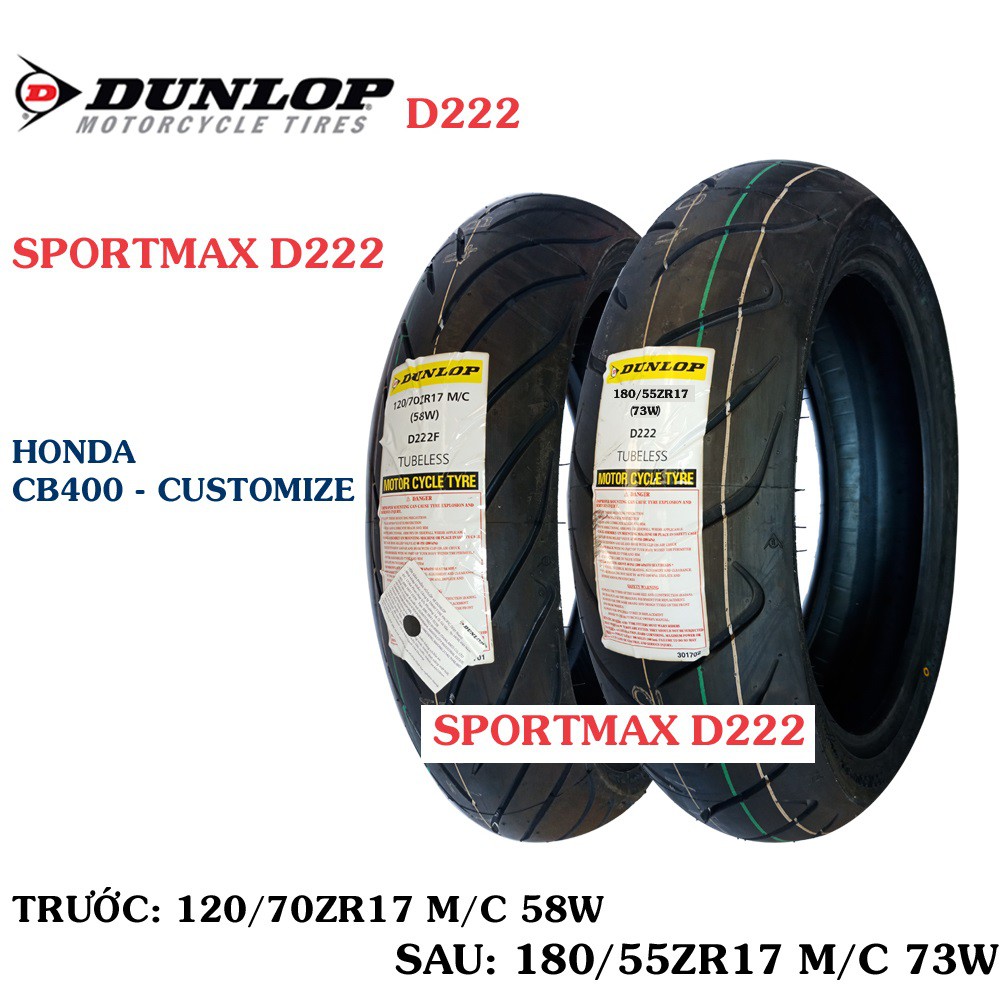 COMBO Cặp Lốp vỏ xe máy Cb600 / CB400 hãng Dunlop size 120.70-17 và 180.55.17 D222