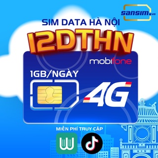 Sim data 3g/4g mobifone - 12dthn 12x30 ngày- tốc độ cao 1gb/ ngày - miễn phí truy cập tiktok waka