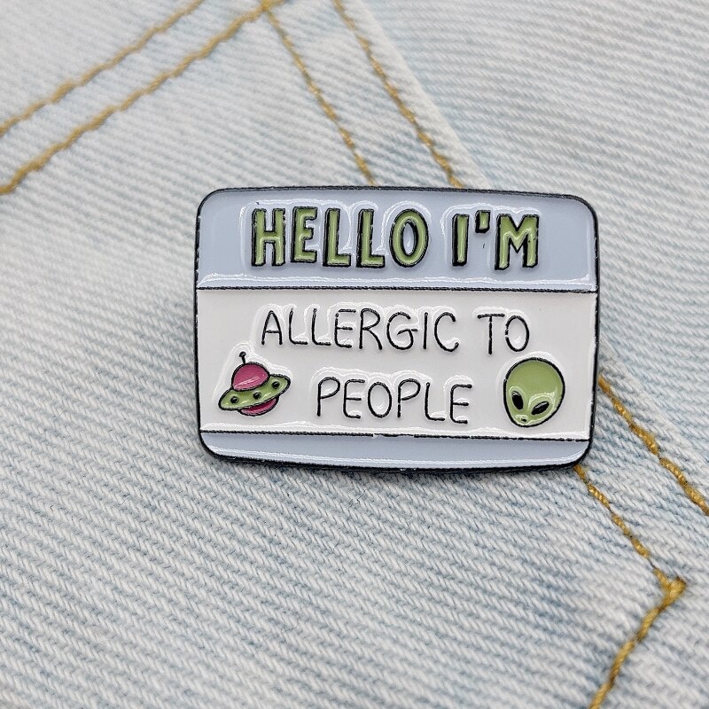 Pin cài áo bảng chữ Hello I'm Allergic to People/ Hello I'm Yours/ I'm Cuter Than You - GC064