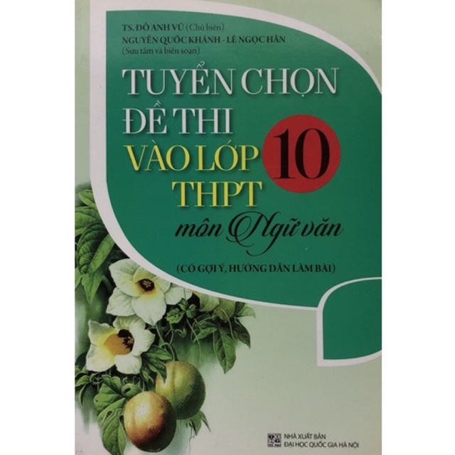 Sách - Tuyển chọn Đề thi vào lớp 10 THPT môn Ngữ văn