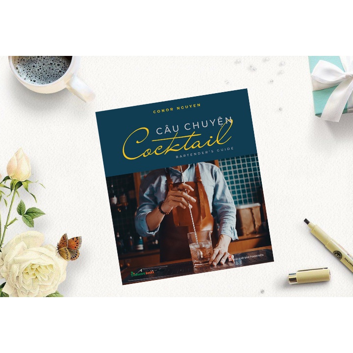 Sách - Câu Chuyện Cocktail - Bartender's Guide - TTT