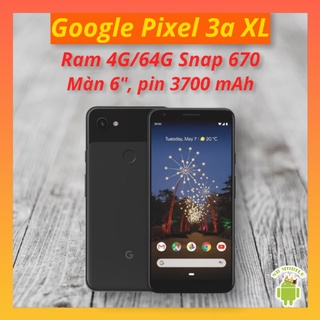 Điện thoại Google Pixel 3aXL,ram4/64,chipS670,OLED,6.0