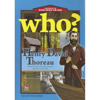 Sách - Chuyện Kể Về Danh Nhân Thế Giới - Henry David Thoreau