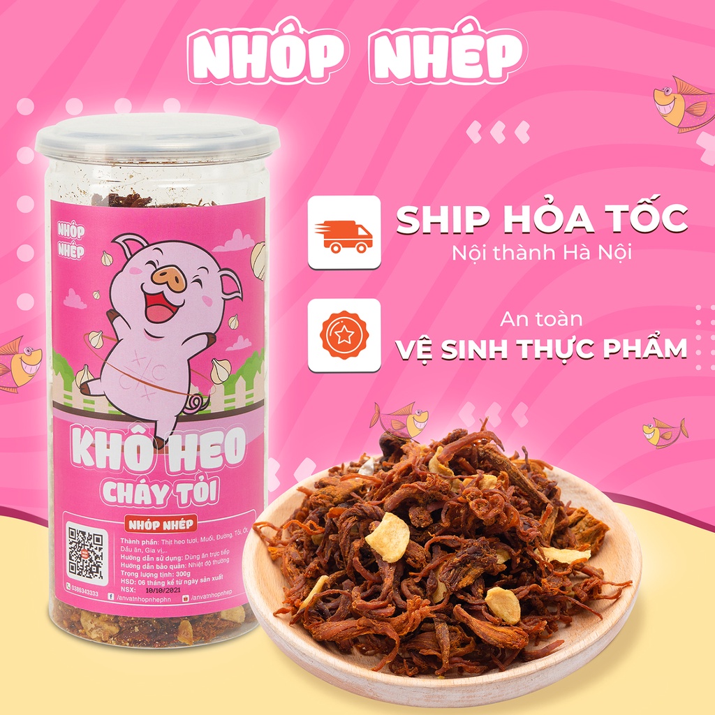 Khô heo cháy tỏi Nhóp Nhép hũ 300g đồ ăn vặt Hà Nội