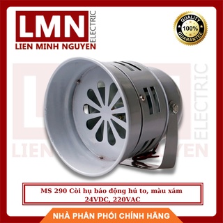 Ms 290 còi hụ báo động hú to, màu xám, điện áp 24vdc, 220vac