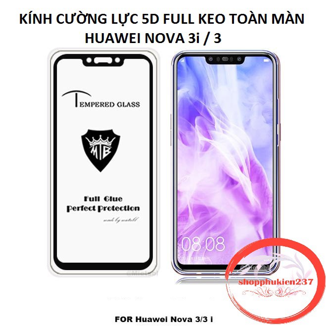 [Freeship toàn quốc từ 50k] CƯỜNG LỰC HUAWEI NOVA 3i , NOVA 3 KÍNH CƯỜNG LỰC FULL 5D CAO CẤP