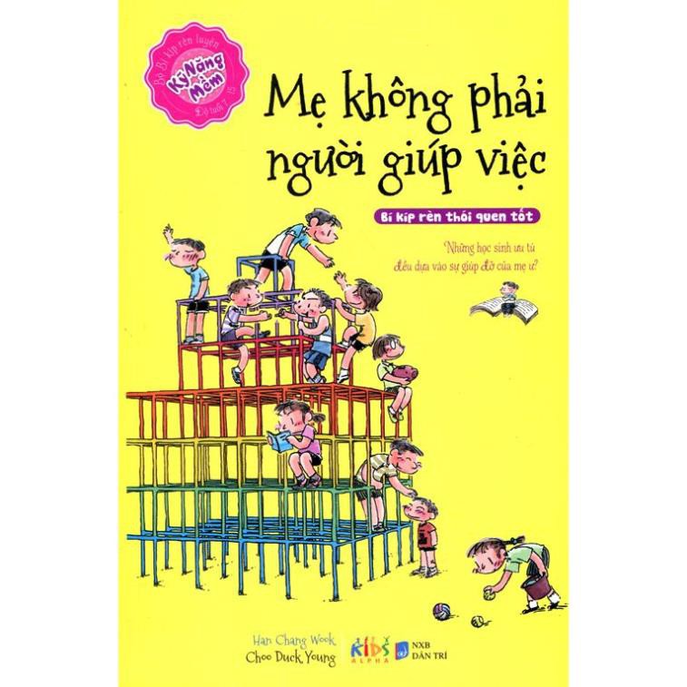 Sách - Bộ kỹ năng mềm - Mẹ không phải người giúp việc