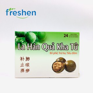 La Hán Quả Kha Tử bổ phế ,trừ ho, tiêu đờm