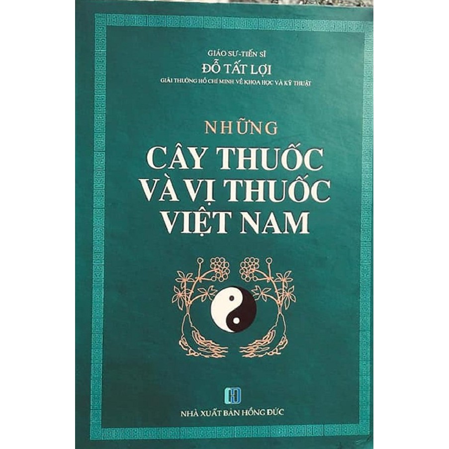 Sách xịn - Những cây thuốc và vị thuốc Việt Nam - tái bản 2019