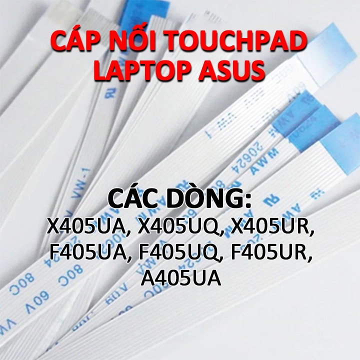 Cáp touchpad cho các dòng laptop Asus X405U F405U A405U X405 F405 A405