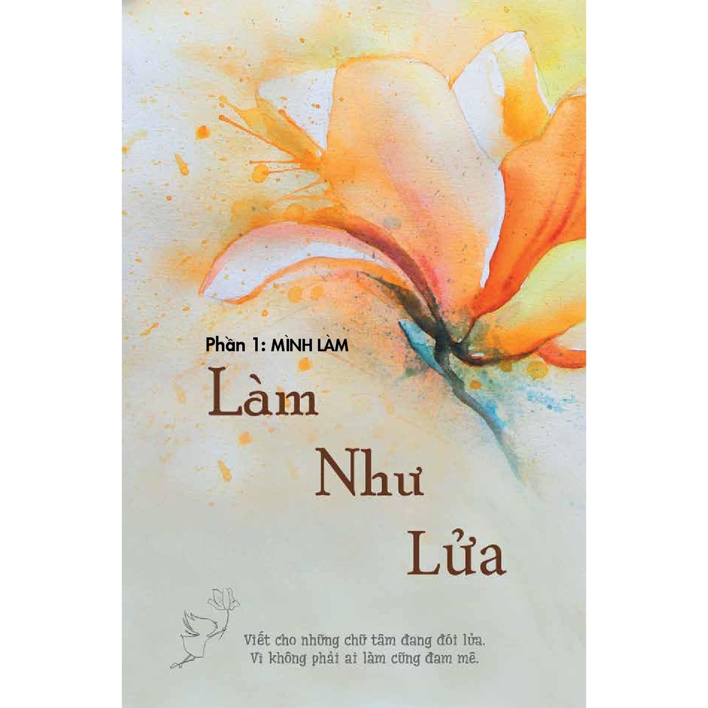 Sách Sài Gòn - Làm Như Lửa, Yêu Như Đất