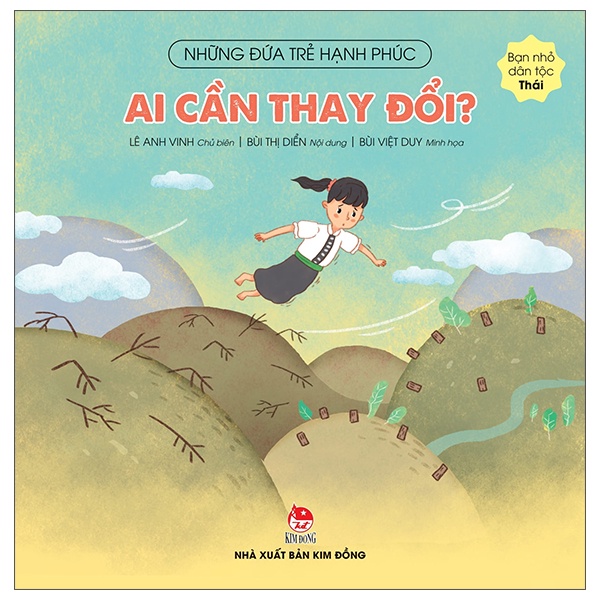 Sách - Ai Cần Thay Đổi? - Bạn Nhỏ Dân Tộc Thái - 8935244875218