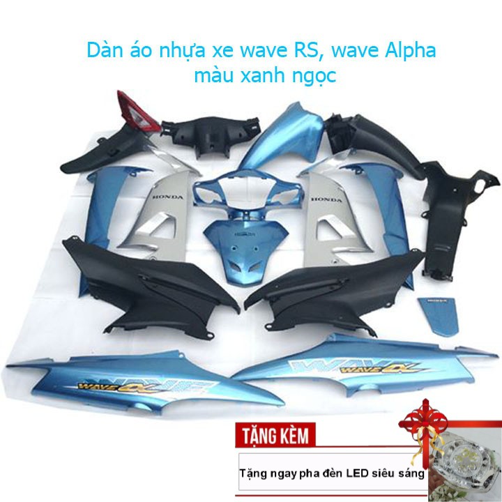 Dàn áo xe Wave RS - Wave alpha đời 2006 trở lên, nhựa nguyên sinh ABS màu xanh ngọc - Tặng pha đèn led siêu sáng